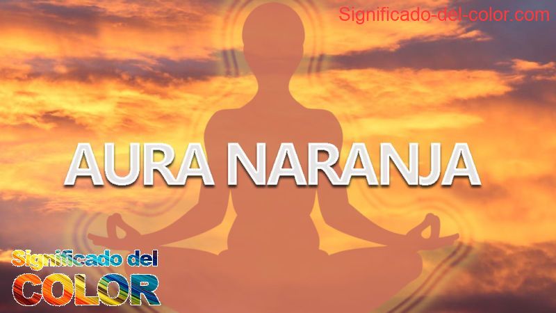 Aura naranja y Significado