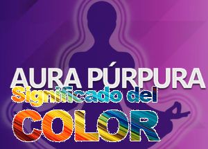 Significado del aura púrpura