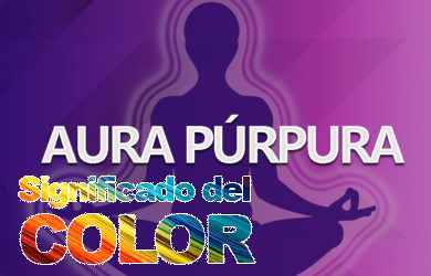 Significado del aura púrpura