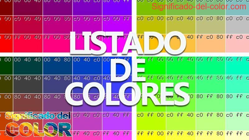 Lista de colores: Nombres y códigos Hexadecimales